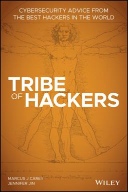 Tribe of Hackers Cybersecurity Advice from the Best Hackers in the World  9781119643371 Front Cover