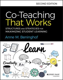 Co-Teaching That Works Structures and Strategies for Maximizing Student Learning 2nd 9781119653325 Front Cover