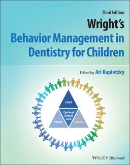 Wright's Behavior Management in Dentistry for Children 3rd 9781119680840 Front Cover