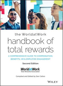 WorldatWork Handbook of Total Rewards A Comprehensive Guide to Compensation, Benefits, HR and Employee Engagement 2nd 9781119682448 Front Cover