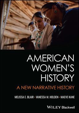 American Women's History A New Narrative History  9781119683827 Front Cover