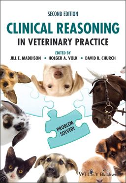 Clinical Reasoning in Veterinary Practice Problem Solved! 2nd 9781119698203 Front Cover