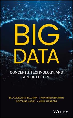 Big Data Concepts, Technology, and Architecture  9781119701828 Front Cover