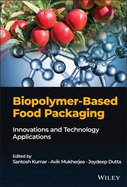Biopolymer-Based Food Packaging Biopolymer-Based Food Packaging