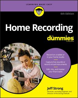 Home Recording for Dummies 6th 9781119711100 Front Cover