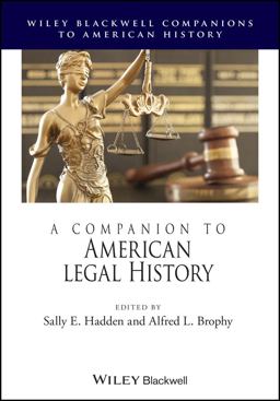 A Companion to American Legal History:  9781119711650 Front Cover