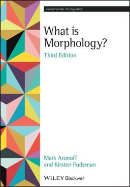 What Is Morphology? 3rd 9781119715207 Front Cover