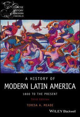 History of Modern Latin America 1800 to the Present 3rd 9781119719168 Front Cover