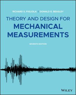 Theory and Design for Mechanical Measurements 7th 9781119723455 Front Cover