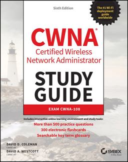 CWNA Certified Wireless Network Administrator Study Guide Exam CWNA-108 6th 9781119734505 Front Cover
