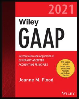 Wiley GAAP 2021 Wiley GAAP 2021