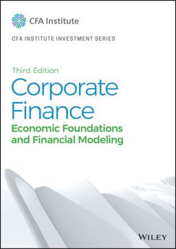 Corporate Finance Economic Foundations and Financial Modeling 3rd 9781119743767 Front Cover