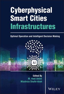 Cyberphysical Smart Cities Infrastructures Cyberphysical Smart Cities Infrastructures