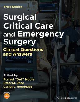 Surgical Critical Care and Emergency Surgery Clinical Questions and Answers 3rd 9781119756750 Front Cover
