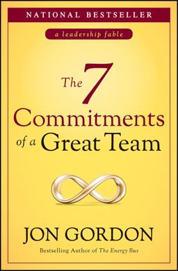 The 7 Commitments of a Great Team