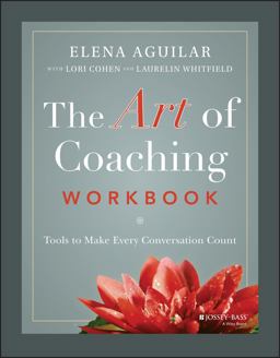 Art of Coaching Workbook Tools to Make Every Conversation Count  9781119758990 Front Cover