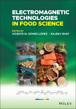 Electromagnetic Technologies in Food Science Electromagnetic Technologies in Food Science