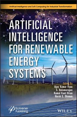 Artificial Intelligence for Renewable Energy Systems Artificial Intelligence for Renewable Energy Systems