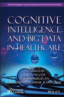 Cognitive Intelligence and Big Data in Healthcare Cognitive Intelligence and Big Data in Healthcare
