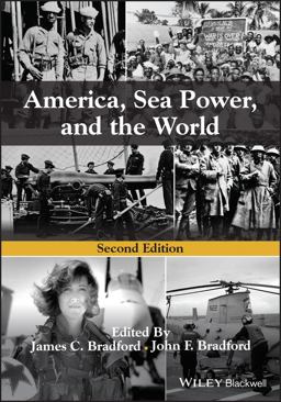 America, Sea Power, and the World 2nd 9781119772484 Front Cover