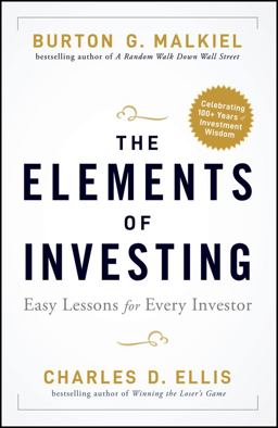 The Elements of Investing: Easy Lessons for Every Investor  9781119773733 Front Cover
