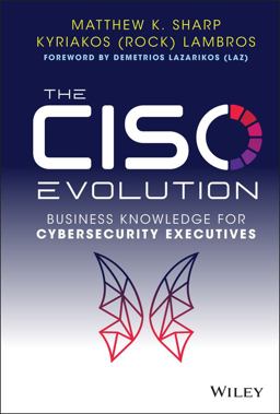 CISO Evolution Business Knowledge for Cybersecurity Executives  9781119782483 Front Cover