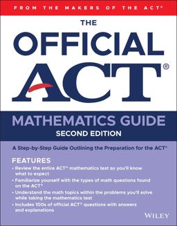 The Official ACT Mathematics Guide The Official ACT Mathematics Guide
