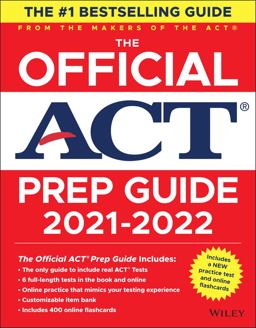 The Official ACT Prep Guide 2021-2022 The Official ACT Prep Guide 2021-2022