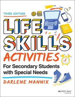 Life Skills Activities for Secondary Students with Special Needs 3rd 9781119788768 Front Cover
