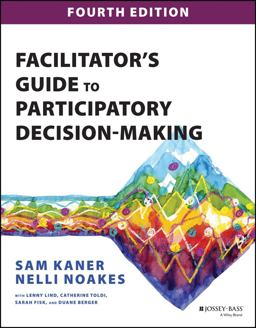 Facilitator's Guide to Participatory Decision-making:  9781119789062 Front Cover