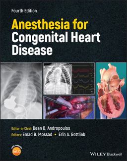 Anesthesia for Congenital Heart Disease 4th 9781119791652 Front Cover