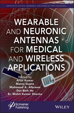 Wearable and Neuronic Antennas for Medical and Wireless Applications Wearable and Neuronic Antennas for Medical and Wireless Applications