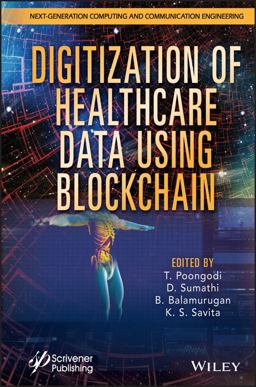 Digitization of Healthcare Data Using Blockchain Digitization of Healthcare Data Using Blockchain