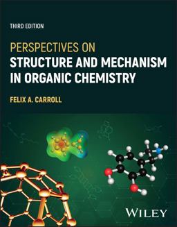 Perspectives on Structure and Mechanism in Organic Chemistry 3rd 9781119808619 Front Cover