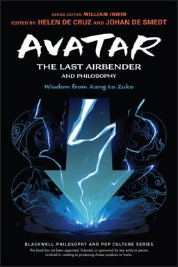 Avatar: the Last Airbender and Philosophy