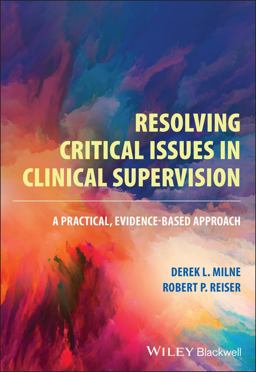 Resolving Critical Issues in Clinical Supervision Resolving Critical Issues in Clinical Supervision