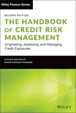 Handbook of Credit Risk Management Originating, Assessing, and Managing Credit Exposures 2nd 9781119835639 Front Cover