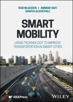 Smart Mobility Using Technology to Improve Transportation in Smart Cities  9781119847137 Front Cover