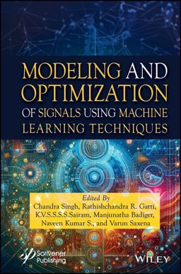 Modeling and Optimization of Signals Using Machine Learning Techniques Modeling and Optimization of Signals Using Machine Learning Techniques