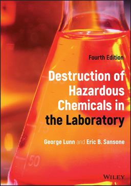 Destruction of Hazardous Chemicals in the Laboratory 4th 9781119848806 Front Cover