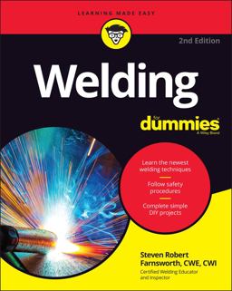 Welding for Dummies 2nd 9781119849636 Front Cover