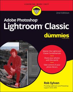 Adobe Photoshop Lightroom Classic for Dummies 2nd 9781119873211 Front Cover