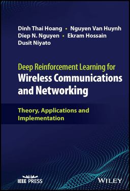 Deep Reinforcement Learning for Wireless Communications and Networking Deep Reinforcement Learning for Wireless Communications and Networking