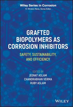 Grafted Biopolymers As Corrosion Inhibitors Grafted Biopolymers As Corrosion Inhibitors