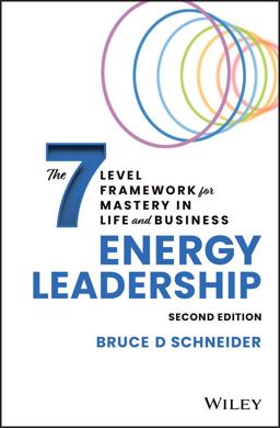 Energy Leadership: Transforming Your Workplace and Your Life from the Core  9781119899549 Front Cover