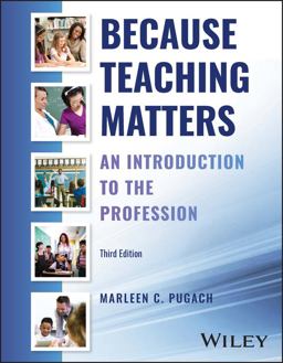 Because Teaching Matters An Introduction to the Profession 3rd 9781119899617 Front Cover