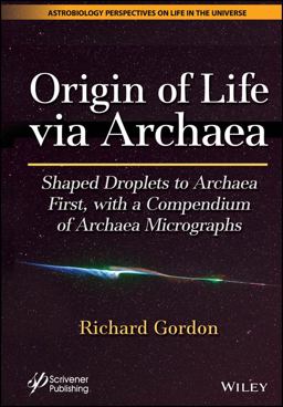 Origin of Life Via Archaea Origin of Life Via Archaea