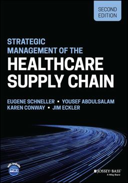 Strategic Management of the Healthcare Supply Chain 2nd 9781119908449 Front Cover