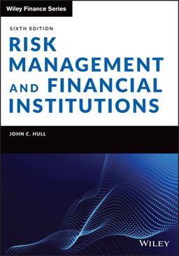 Risk Management and Financial Institutions 6th 9781119932482 Front Cover