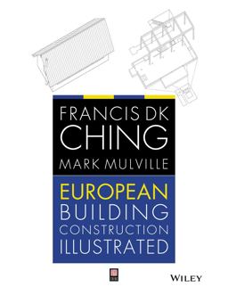 European Building Construction Illustrated  9781119953173 Front Cover